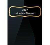 2027 Monthly Planner: Each Month on One Page, 8.5 x 11 inches, January through December