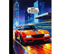 2027 Monthly Planner Race Car Cover: Manage your life easier with a 2-page spread calendar for each month: yearly overviews, goals, contacts, passwords, notes, birthdays and holidays