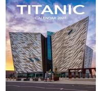 2027 Northern Ireland Calendar: Titanic - Square Wall Calendar - Month to View - 12 Months