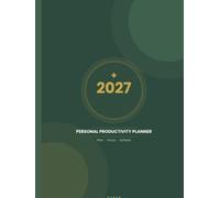 2027 Personal Productivity Planner: Plan, Focus & Achieve Your Best Year Yet