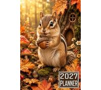 2027 Planner: Chipmunk Squirrel themed Cover Daily Weekly Dairy Vision Board & Mission Pages Contacts Password Log Planning Pages Note To Do