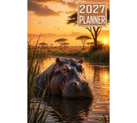 2027 Planner: Hippo Hippopotamus Animal themed Cover Daily Weekly Dairy Vision Board & Mission Pages Contacts Password Log Planning Pages Note To Do
