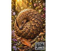 2027 Planner: Pangolin Animal themed Cover Daily Weekly Dairy Vision Board & Mission Pages Contacts Password Log Planning Pages Note To Do