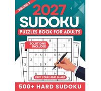2027 Sudoku Puzzles Book For Adults - 500+ Hard Sudoku Volume 3: 500+ Easy Sudoku Challenges with Answers - Relaxing Brain Games To Improve Focus, Memory & Logical Thinking