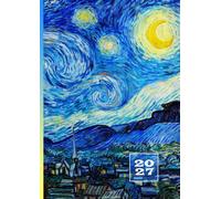 2027: Terminkalender mit Uhrzeiten 6 bis 23 Uhr täglich | 1 Tag auf 1 Seite mit Zeiteinteilung | A4 Tagesplaner | Kalenderbuch Zeit Organizer | Buchkalender Jahresplaner | Van Gogh Sternennacht