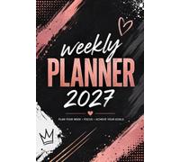2027 Weekly Planner: Weekly & Monthly Organizer | Week on Double Page with Schedule | 12 Months | Monthly Calendar at the Beginning of Each Month | 150 Pages | A5 Format.