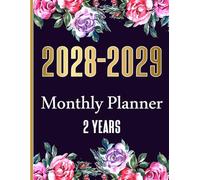 2028-2029 Monthly Planner: 2 Years calendar Two Pages Per Month from January 2028 to December 2029 Featuring Habit Trackers, Yearly Goals, To-Do Lists, Notes, Birthday Log, Holidays and More