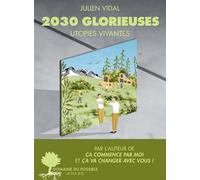 2030 Glorieuses - Julien Vidal - Actes sud - broché - Essai