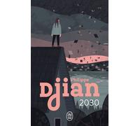 2030 - Philippe Djian - J'ai Lu - Poche - Roman