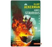 2034 Elliot Ackerman (Auteur), James Stavridis (Auteur), Janique Jouin-de Laurens (Traduction)