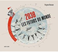 2038 Les futurs du monde