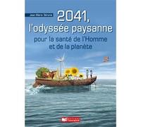 2041, l'Odyssée paysanne Jean-Marie Séronie (Auteur)