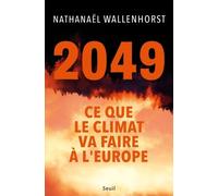 2049 - Ce Que Le Climat Va Faire À L'europe