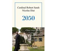 2050 - Robert Sarah - Fayard - broché - Essai