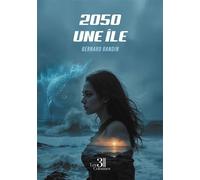 2050 une île - Bernard Randin - Trois Colonnes - broché - Roman
