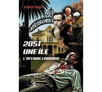 2051 une île - L'affaire Carrard - Bernard Randin - Trois Colonnes - broché - Roman