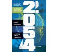 2054 - Admiral James Stavridis - Penguin Books Ltd - Livre en Anglais - Hardback Admiral James Stavridis (Auteur)