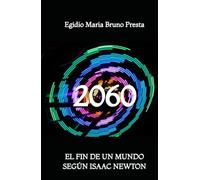 2060: El Fin de un Mundo según Isaac Newton