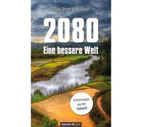 2080 - Eine Bessere Welt