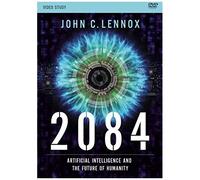 2084 Video Study: Artificial Intelligence And The Future Of Humanity
