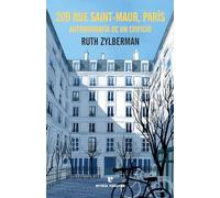 209 rue Saint-Maur, París: Autobiografía de un edificio
