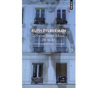 209 rue Saint-Maur, Paris Xe: Autobiographie d'un immeuble