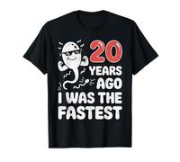 20e Anniversaire drôle : il y a 20 Ans, j'étais la Blague la Plus Rapide T-Shirt