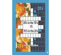 20's In the 70's vs 70's In the 20's Crossword Puzzle bBook: From Vinyl to Viral: Puzzling Through the 1970s and 2020s for Baby Boomers and more