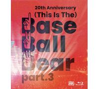 20th Anniversary(This Is The)Base Ball Bear Part.32022.11.10 Nippon Budokan [Blu-Ray]
