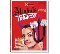 20th Century Alcohol & Tobacco Ads. 40th Ed.