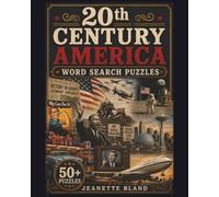 20th Century America Word Search Puzzles: Word Searches with Easy to Read Print about Life, Inventions, Memories and More in 20th Century America | 110 pages | 50+ Large Print Puzzles