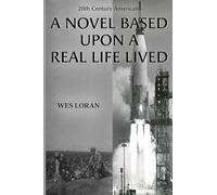 20th Century American: A Novel Based Upon a Real Life Lived