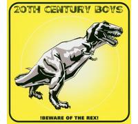 20th Century Boys - Beware of The Rex [Import]