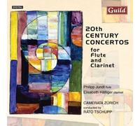 20th Century Concertos for Flute & Clarinet (2002-05-03)
