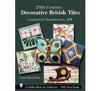 20th Century Decorative British Tiles: Commercial Manufacturers, J-W