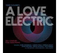 20th Century Folk Selections by Todd Clouser's A Love Electric (2012-02-14)
