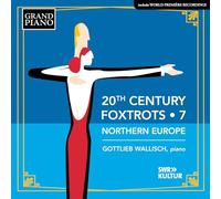 20th Century Foxtrots – Vol. 7 : Northern Europe – CD – NAXOS