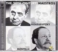 20th Century Maestros: Koussevitzky / Monteux (Doppel-CD)