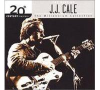 20th Century Masters - The Millennium Collection: The Best Of J.J. Cale