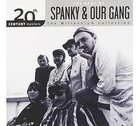 20th Century Masters - The Millennium Collection: The Best of Spanky & Our Gang by Spanky & Our Gang (2005-04-11)