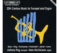 20th century music for trumpet and organ : Eben, Plog, Jolivet...
