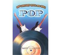 20th Century Rock and Roll, 20th Century Rock and Roll Dave Thompson (Auteur)