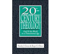 20Th-Century Theology: God & the World in a Transitional Age