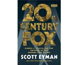 20th CenturyFox by Scott Eyman Scott Eyman (Auteur)