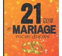 21 ans de mariage noces d'opale: Cadeau noce pour anniversaire de mariage 21 ans | Livre d'or à compléter pour faire un souvenir personnalisé