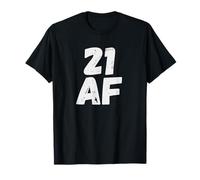 21 As Fuck Adult, 21 ans, 21 ans, anniversaire 21 AF T-Shirt
