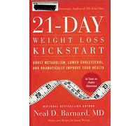 21-Day Weight Loss Kickstart: Boost Metabolism, Lower Cholesterol, and Dramatically Improve Your Health
