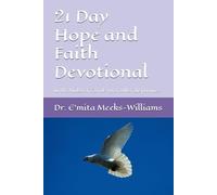 21 Days of Hope and Faith Devotional: In the Midst of Covid- 19 or other disparities