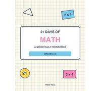 21 Days of Math: A quick daily workbook for kids in 2nd and 3rd grade