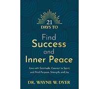 21 Days to Find Success and Inner Peace